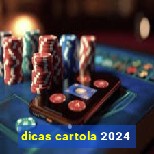 dicas cartola 2024